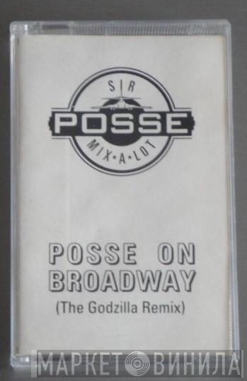  Sir Mix-A-Lot  - Posse' On Broadway (The Godzilla Remix)