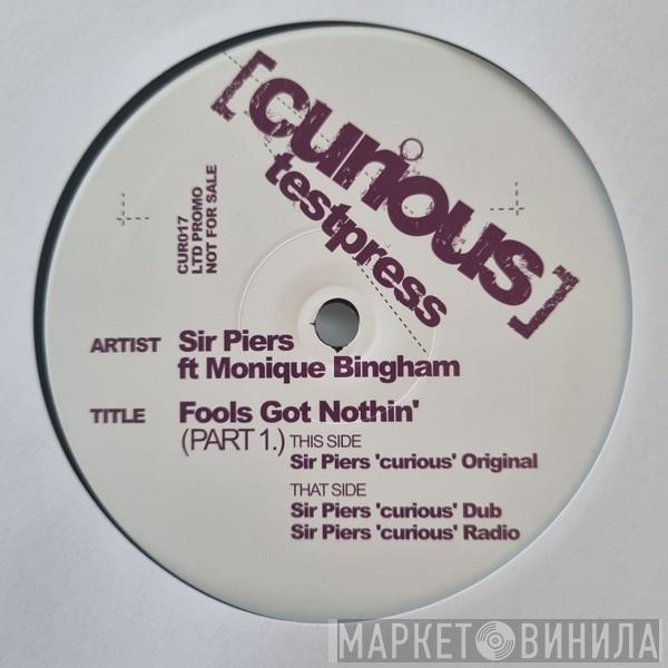 Sir Piers, Monique Bingham - Fools Got Nothin' (Part 1)