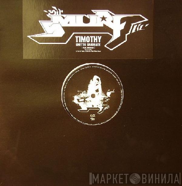 Sir Smurf Lil' - Timothy / Ghetto Graduate