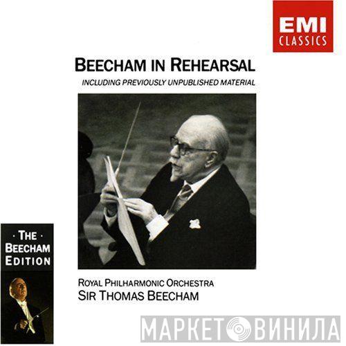 Sir Thomas Beecham - Beecham In Rehearsal