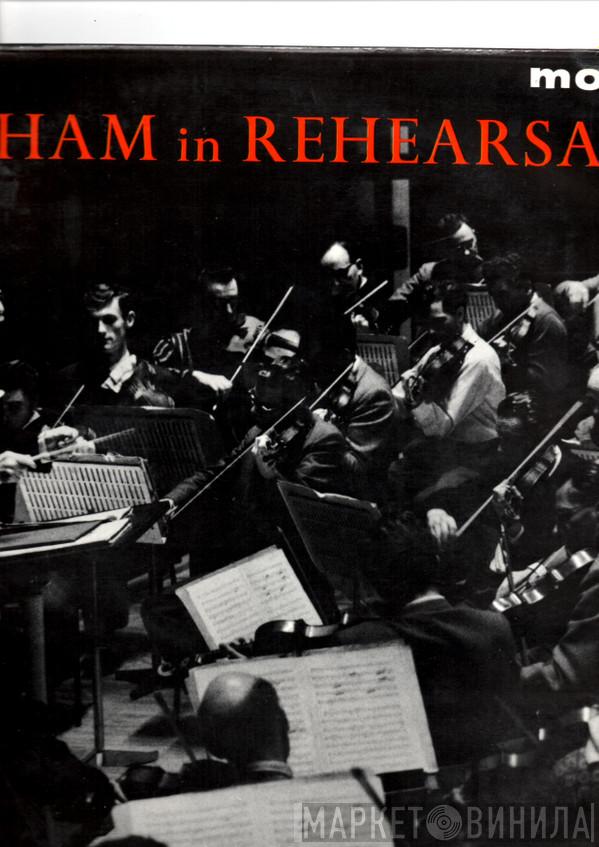Sir Thomas Beecham - Beecham in Rehearsal