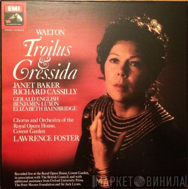 Sir William Walton, Lawrence Foster, Janet Baker, Richard Cassilly - Troilus & Cressida
