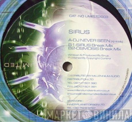 Sirus  - DJ Never Seen
