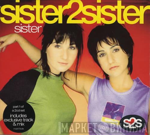 Sister 2 Sister - Sister