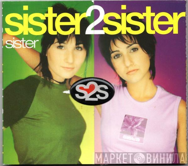 Sister 2 Sister - Sister