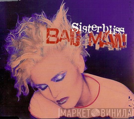 Sister Bliss - Bad Man