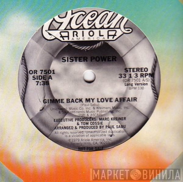 Sister Power - Gimme Back My Love Affair