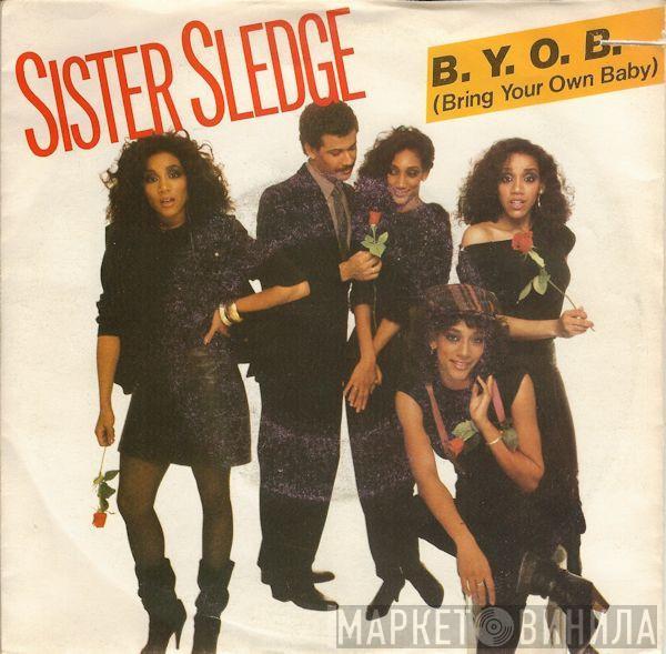 Sister Sledge - B.Y.O.B. (Bring Your Own Baby)