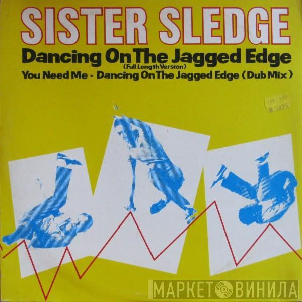 Sister Sledge - Dancing On The Jagged Edge