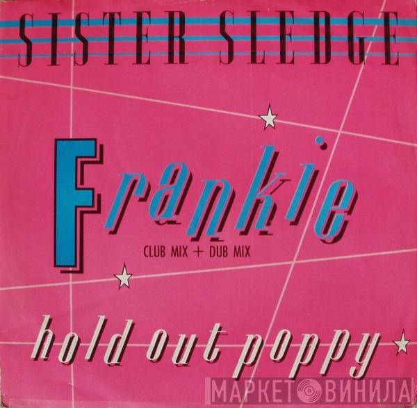 Sister Sledge - Frankie (Club Mix + Dub Mix) / Hold Out Poppy