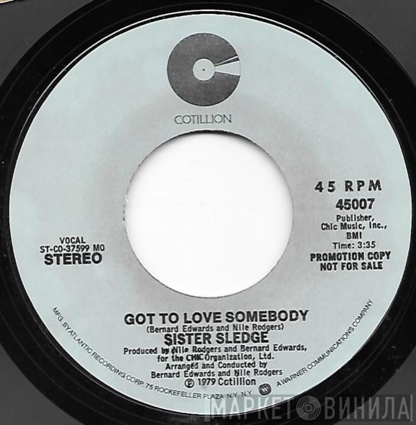  Sister Sledge  - Got To Love Somebody