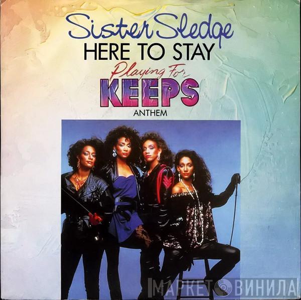 Sister Sledge - Here To Stay ("Playing For Keeps" Anthem)