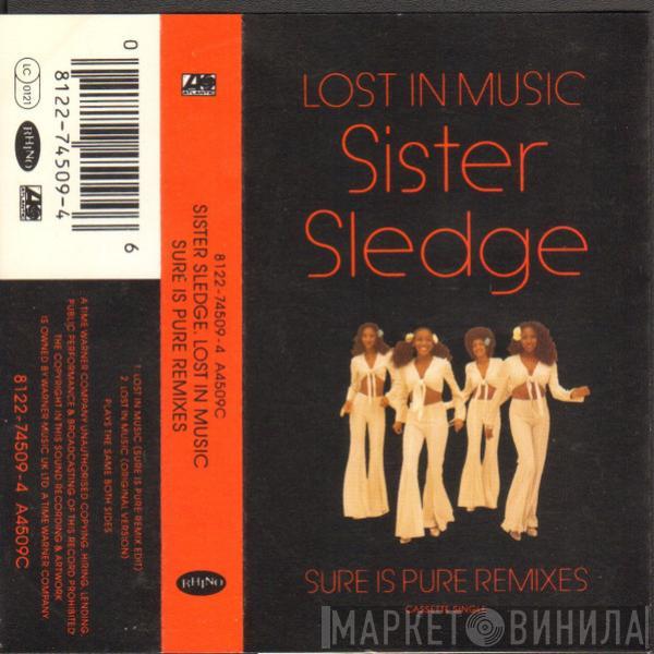 Sister Sledge - Lost In Music (Sure Is Pure Remixes)