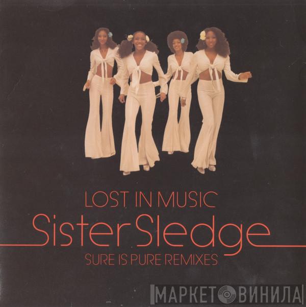 Sister Sledge - Lost In Music (Sure Is Pure Remixes)