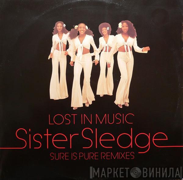 Sister Sledge - Lost In Music (Sure Is Pure Remixes)