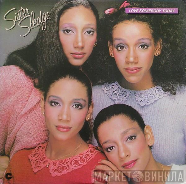  Sister Sledge  - Love Somebody Today