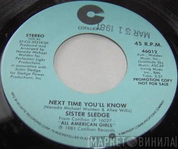 Sister Sledge - Next Time You'll Know