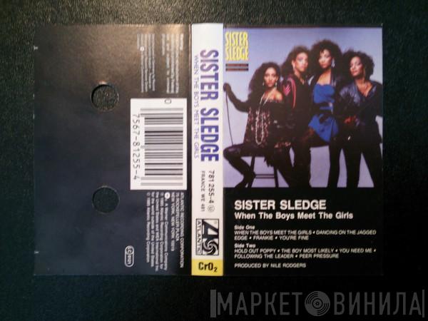 Sister Sledge - When The Boys Meet The Girls
