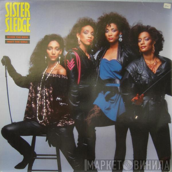  Sister Sledge  - When The Boys Meet The Girls