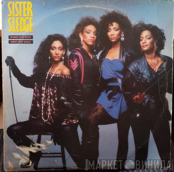  Sister Sledge  - When The Boys Meet The Girls