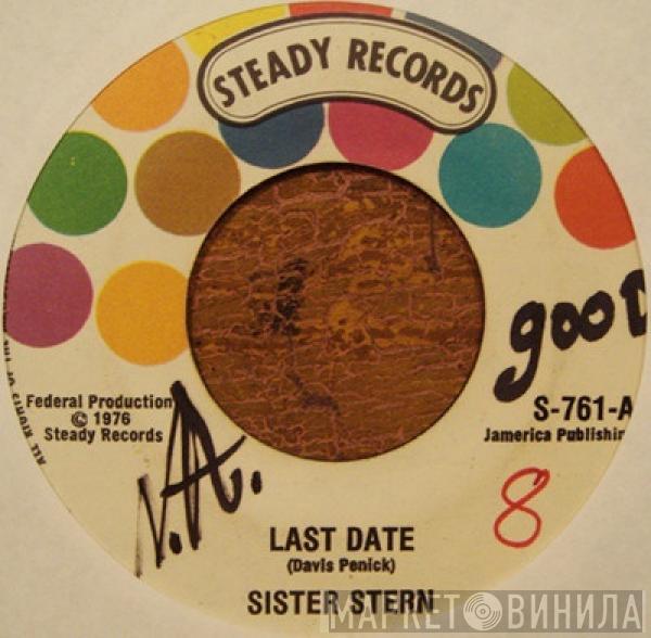  Sister Stern  - Last Date