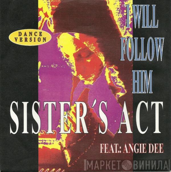 Sister's Act - I Will Follow Him