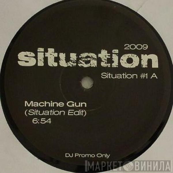 Situation  - Machine Gun/Love