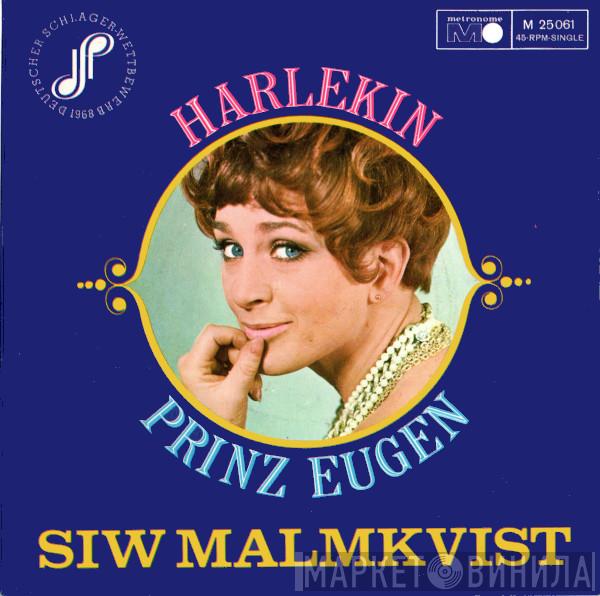  Siw Malmkvist  - Harlekin / Prinz Eugen