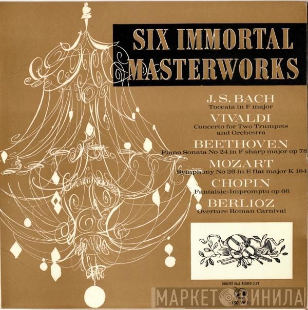  - Six Immortal Masterworks