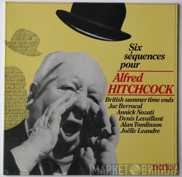  - Six Séquences Pour Alfred Hitchcock