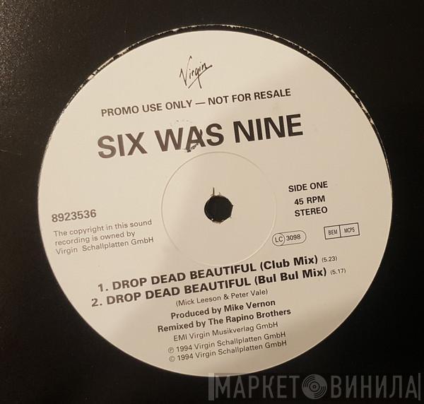 Six Was Nine - Drop Dead Beautiful