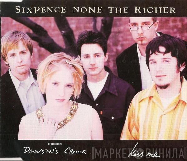  Sixpence None The Richer  - Kiss Me