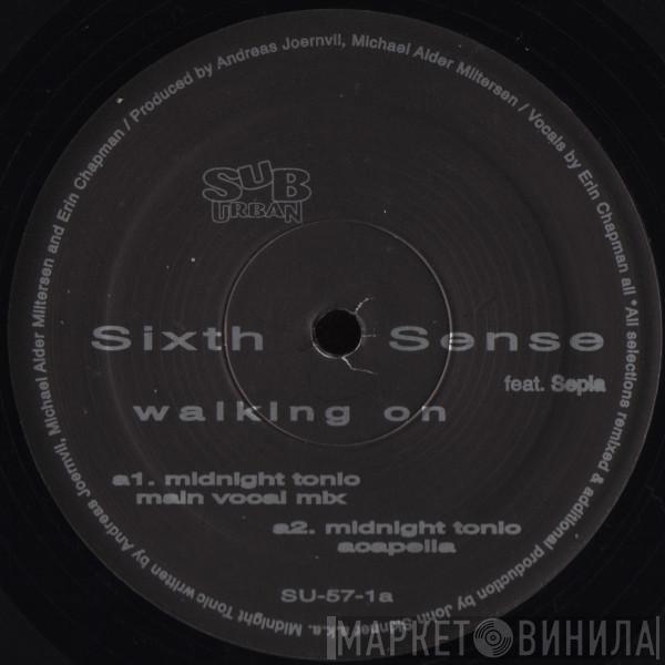 Sixth Sense , Sepia  - Walking On