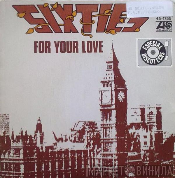 Sixties - For Your Love