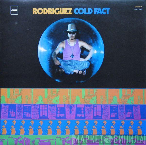  Sixto Rodriguez  - Cold Fact