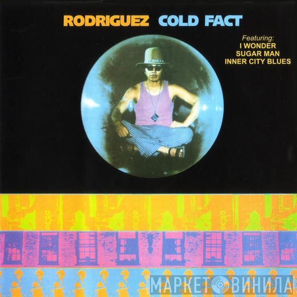  Sixto Rodriguez  - Cold Fact