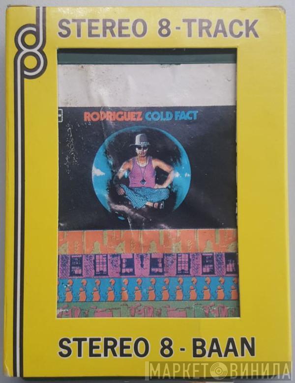  Sixto Rodriguez  - Cold Fact