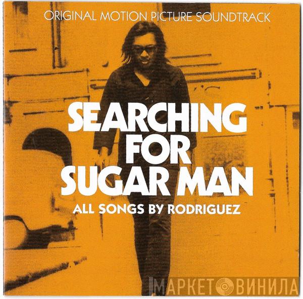 Sixto Rodriguez - Searching For Sugar Man (Original Motion Picture Soundtrack)
