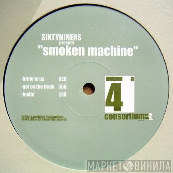 Sixtyniners - Smoken Machine