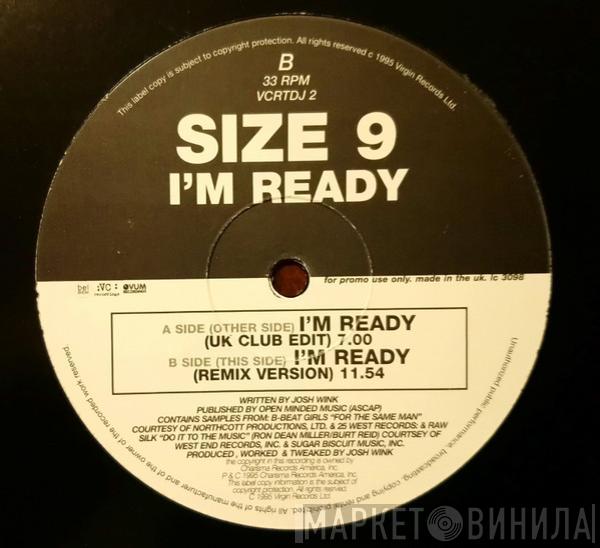 Size 9 - I'm Ready