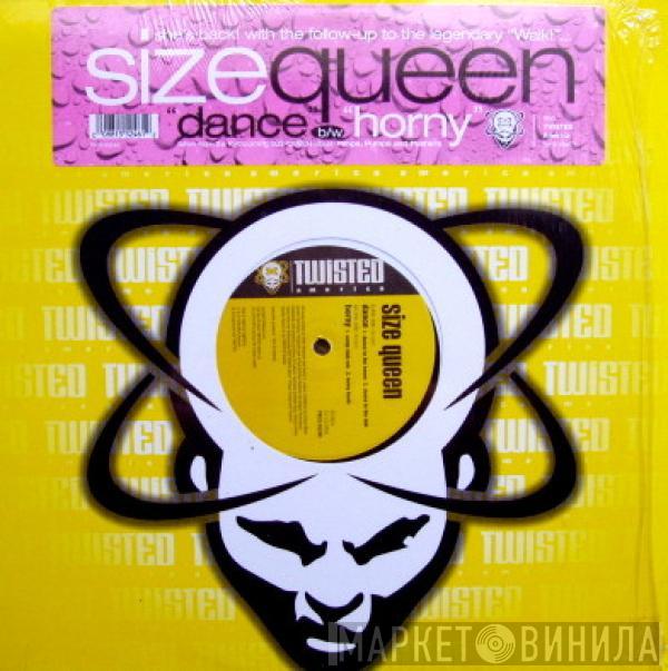  Size Queen  - Dance / Horny