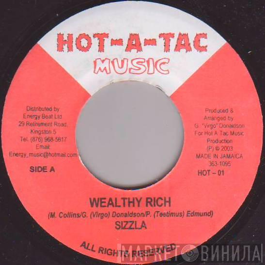 Sizzla, Hot Shot Squad - Wealthy Rich / Rich We Say