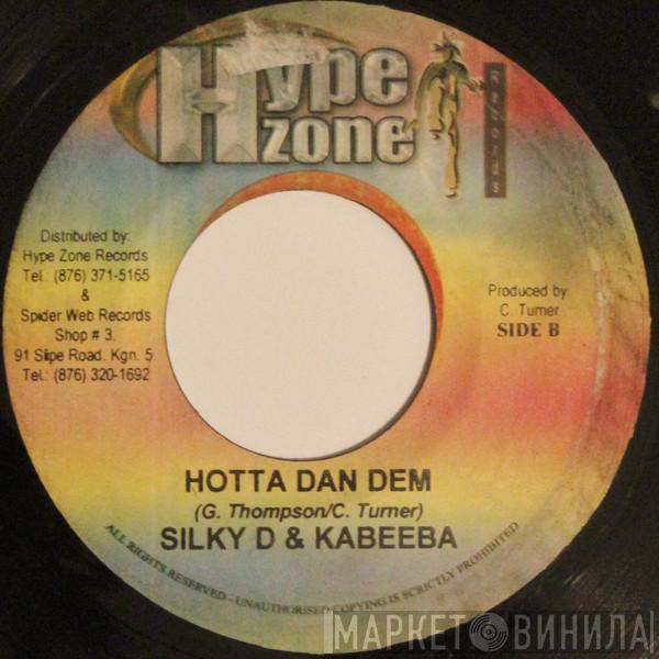 Sizzla, Silky D, Kabeeba - Leave Yu Machine / Hotta Dan Dem