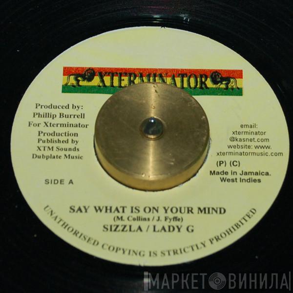 Sizzla, Lady G - Say What Is On Your Mind