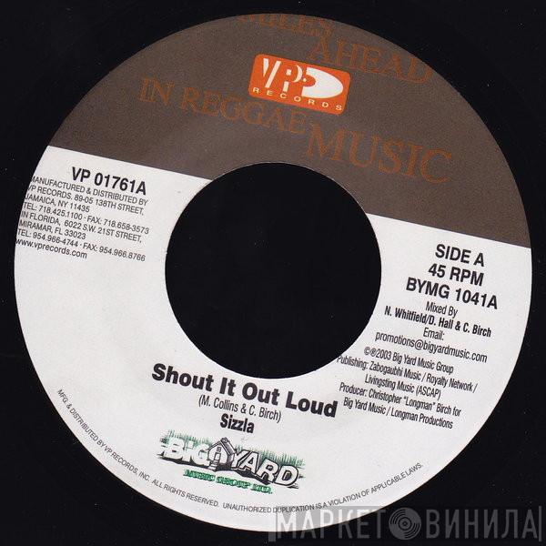 Sizzla - Shout It Out Loud