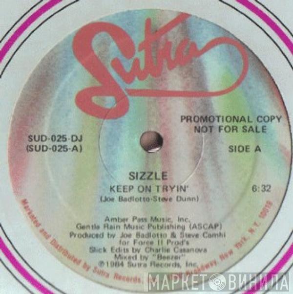 Sizzle - Keep On Tryin'