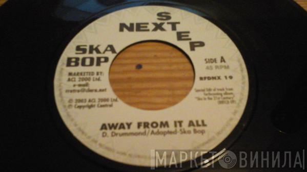 Ska Bop - Away From It All / Dance Hall Time