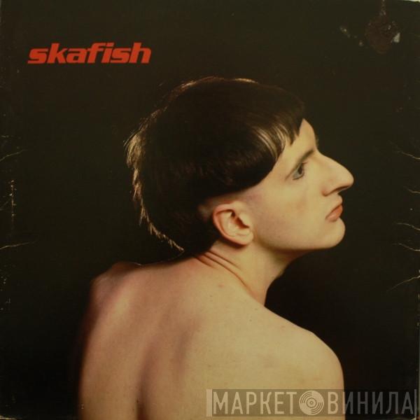 Skafish - Skafish