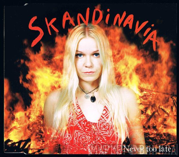 Skandinavia - Never Too Late