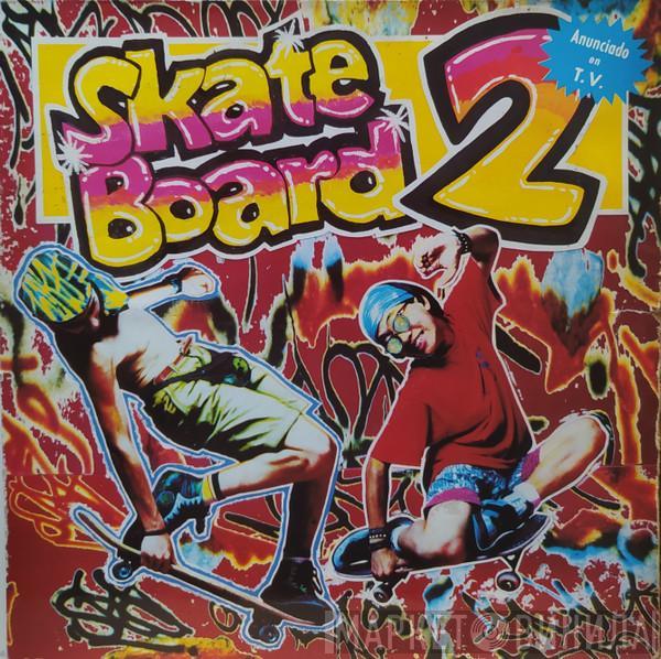  - Skate Board 2